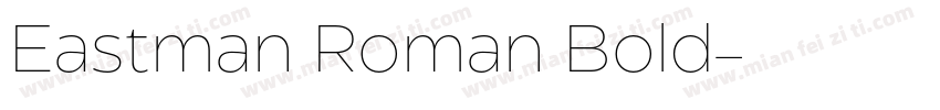 Eastman Roman Bold字体转换
